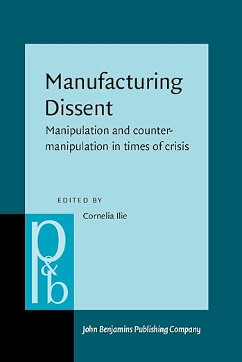 Manufacturing Dissent Manufacturing Dissent