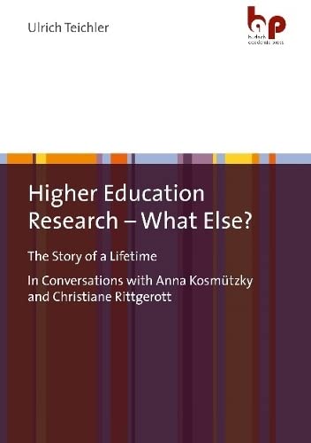 Higher Education Research – What Else? Higher Education Research – What Else?
