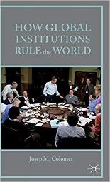 Colomer-How Global Institutions Rule the World-Palgrave 2014.jpg