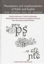 Phonotactics and morphonotactics of Polish and English. Theory, description, tools and applications