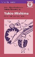 Yukio Mishima. Poesie, Performanz und Politik