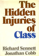 The Hidden Injuries of Class The Hidden Injuries of Class